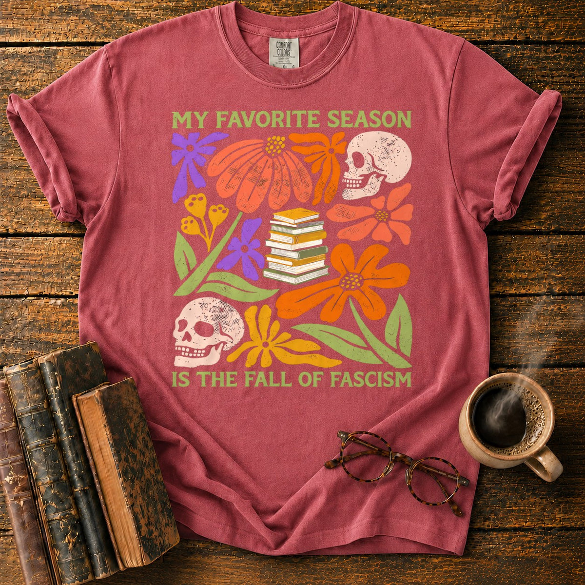 Favorite Season Fall Of Fascism T-Shirt in Watermelon – BooksThreads