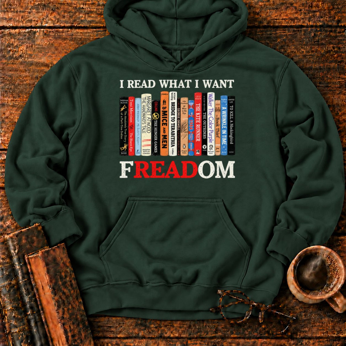 I Read What I Want Freadom Hoodie in Forest Green – BooksThreads