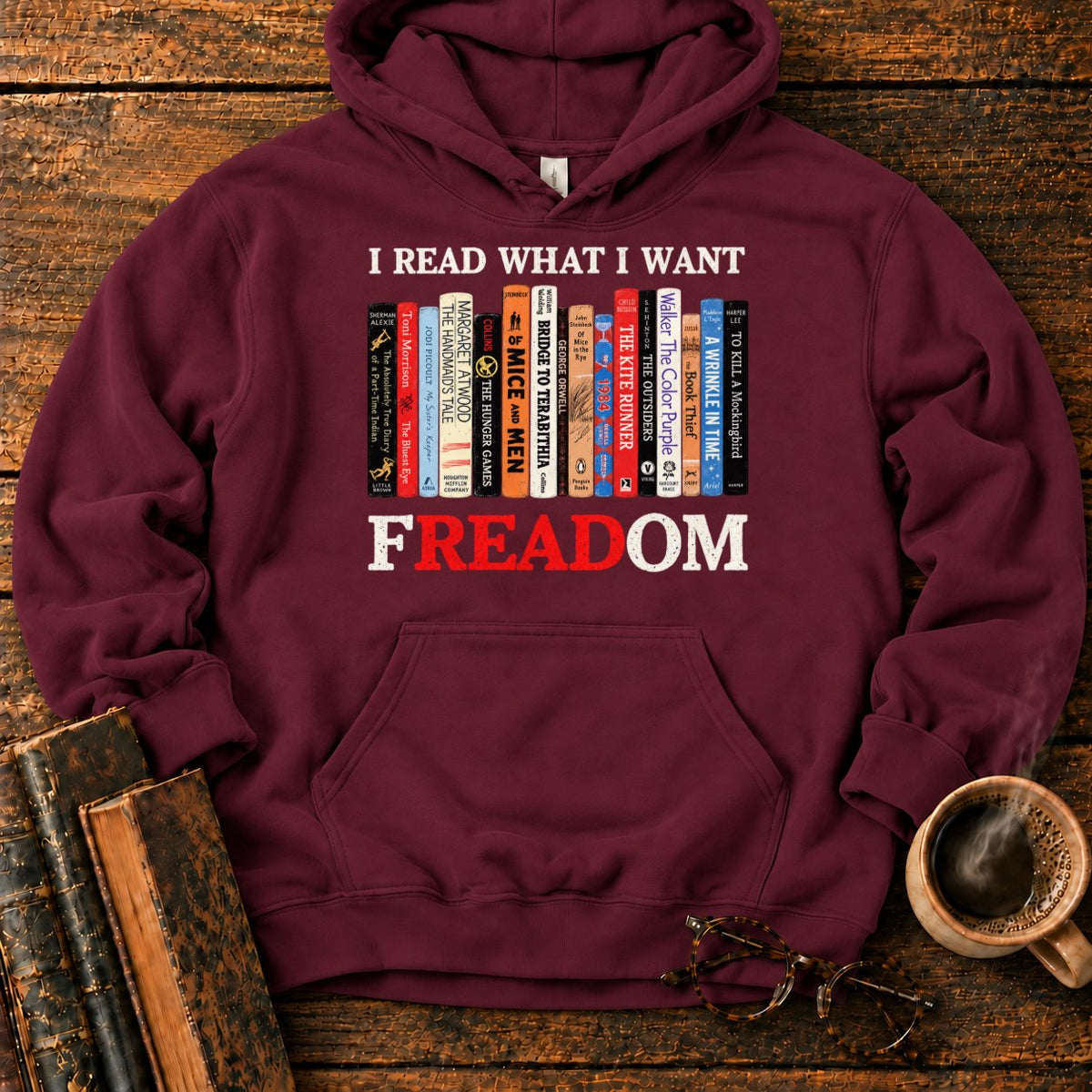 I Read What I Want Freadom Hoodie in Maroon – BooksThreads