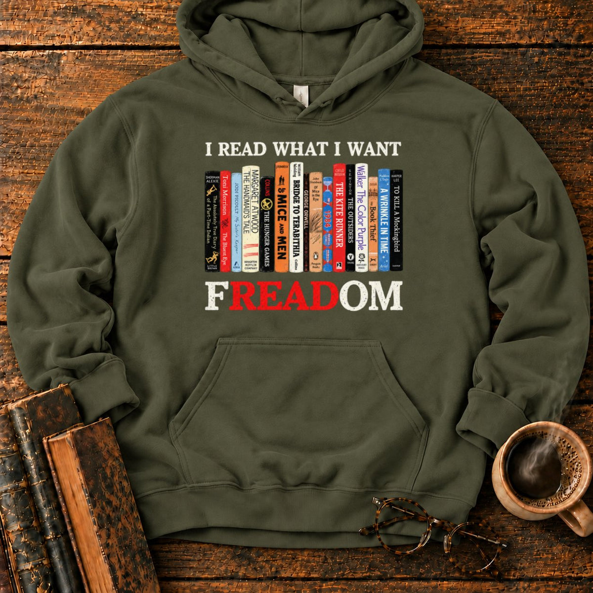 I Read What I Want Freadom Hoodie in Military Green – BooksThreads