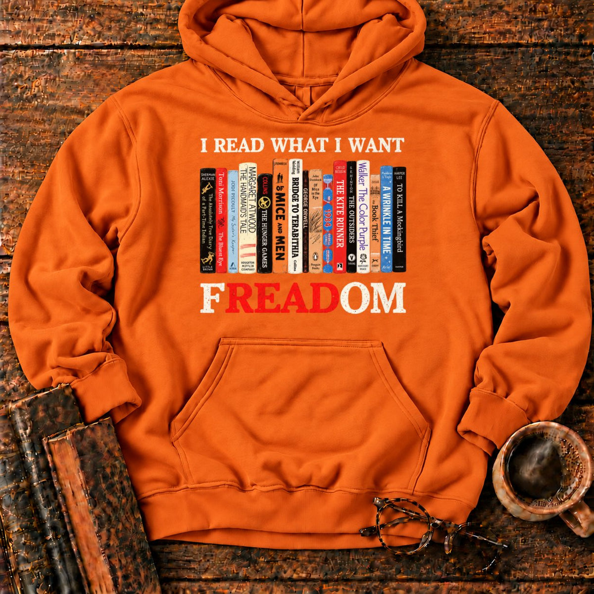 I Read What I Want Freadom Hoodie in Orange – BooksThreads