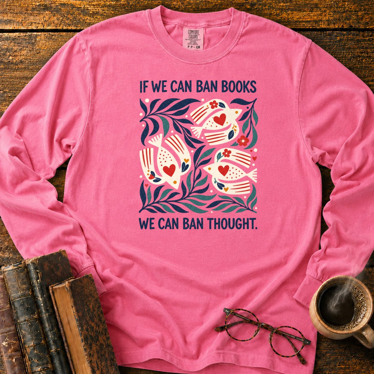 If We Can Ban Books LS T-Shirt in Blossom – BooksThreads