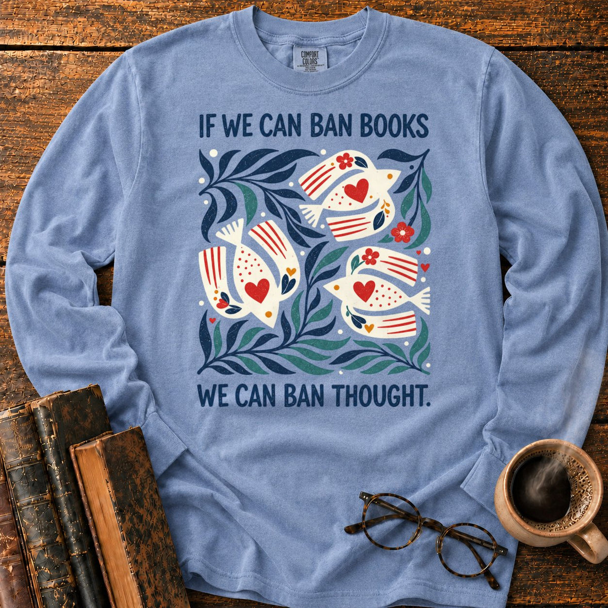 If We Can Ban Books LS T-Shirt in Blue Jean – BooksThreads