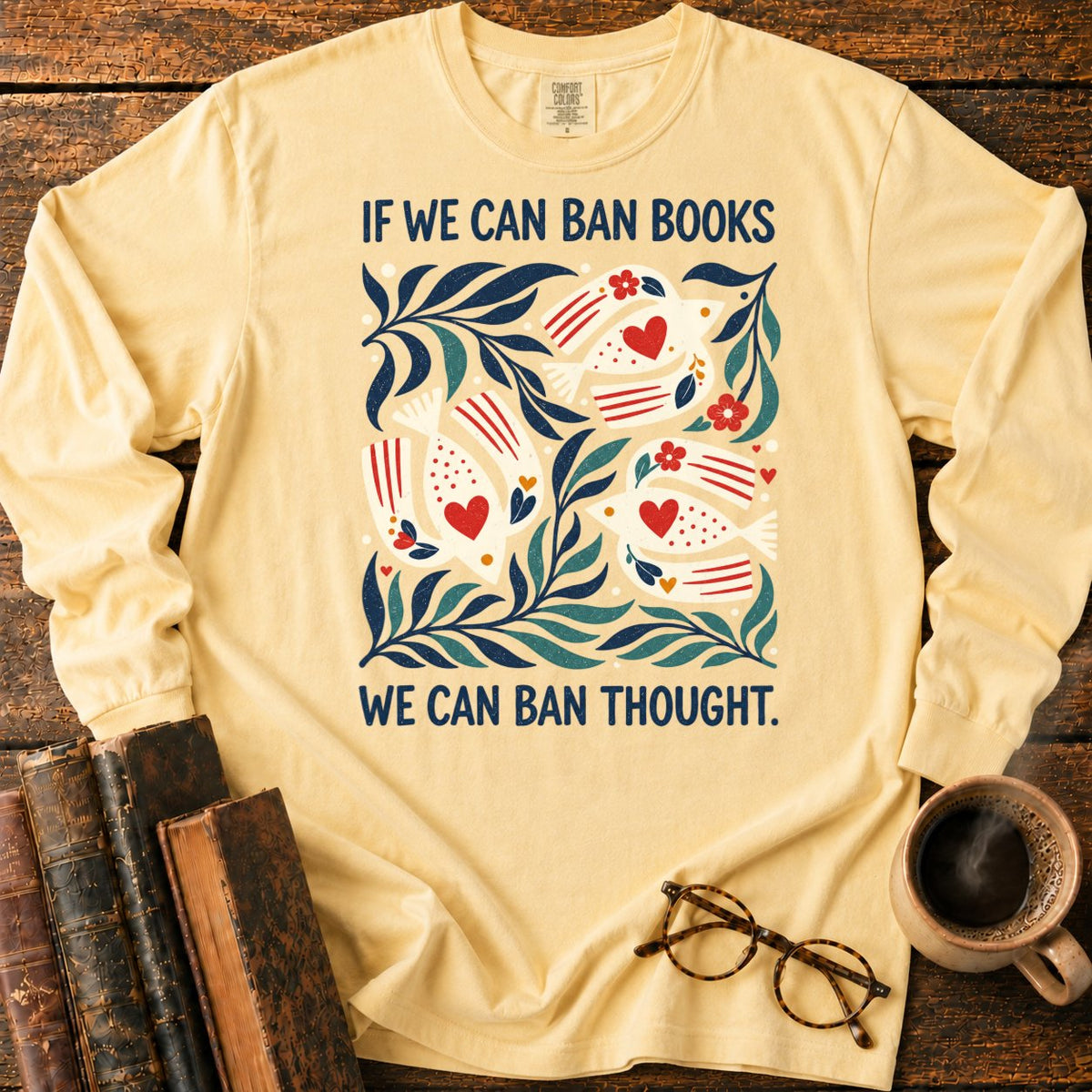 If We Can Ban Books LS T-Shirt in Butter – BooksThreads