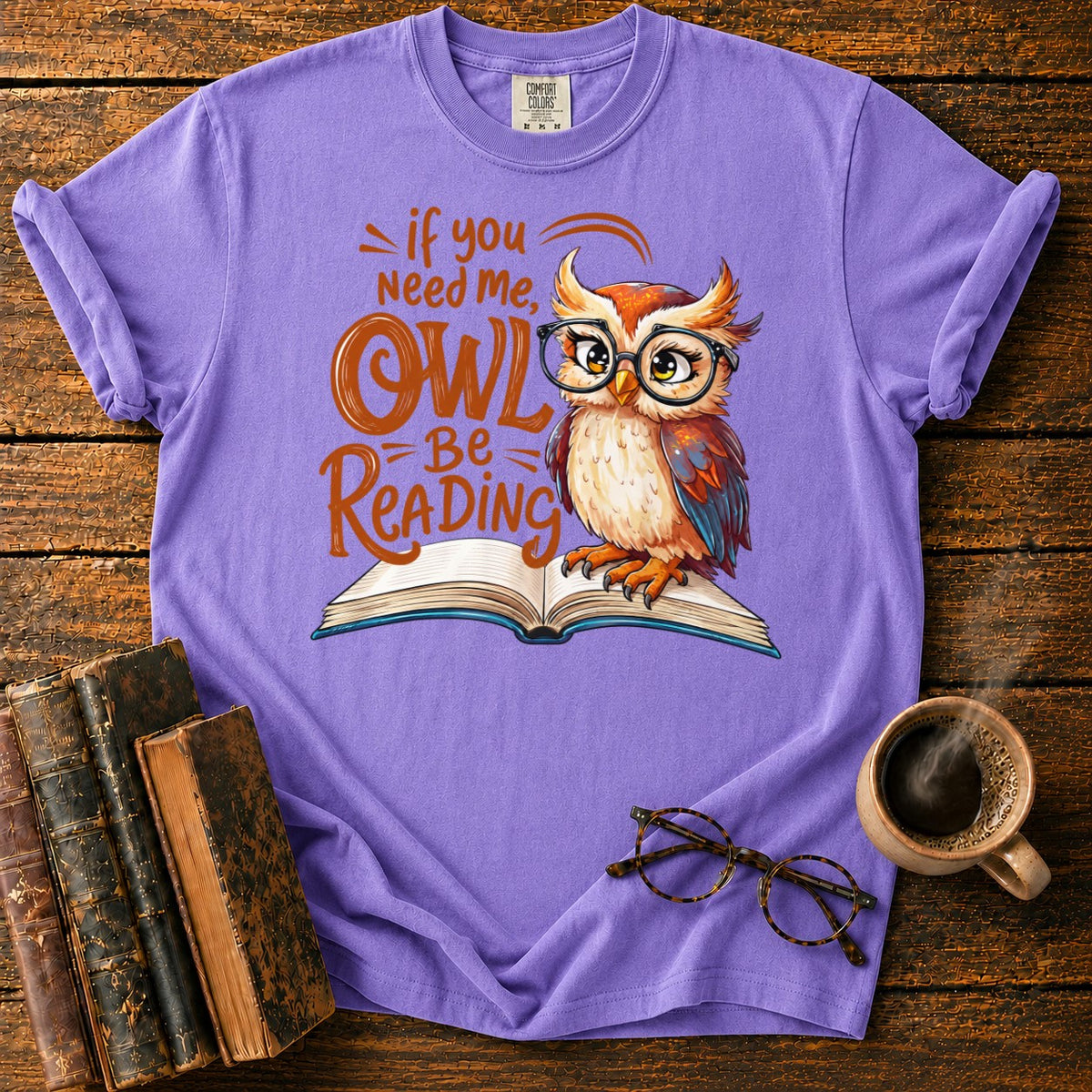 If You Need Me, Owl Be Reading T-Shirt in Violet – BooksThreads
