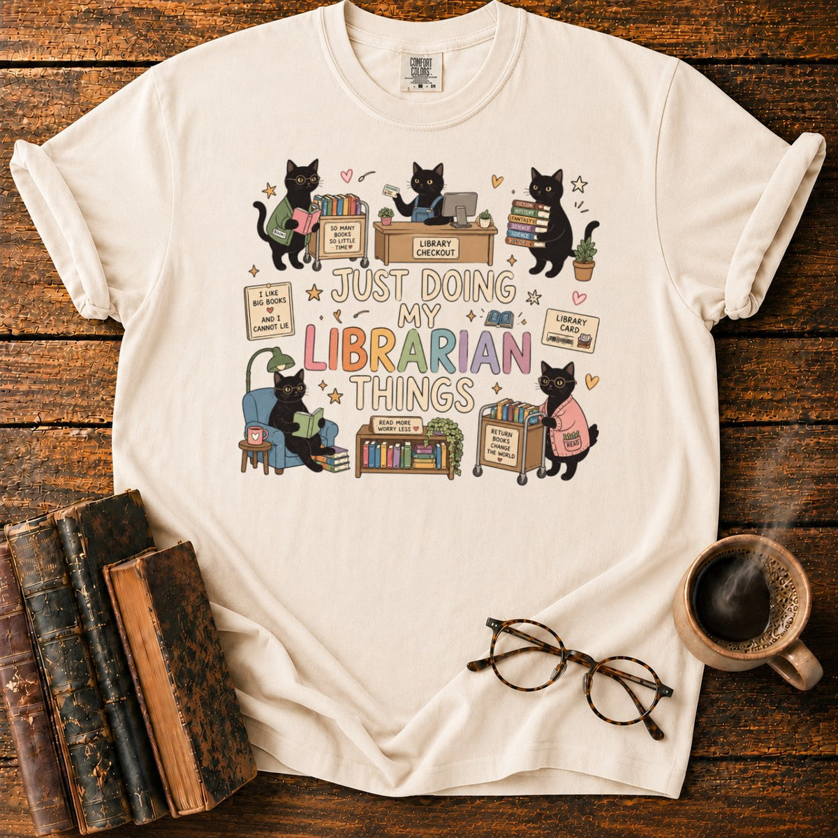 Just Doing My Librarian Things T-Shirt in Ivory – BooksThreads