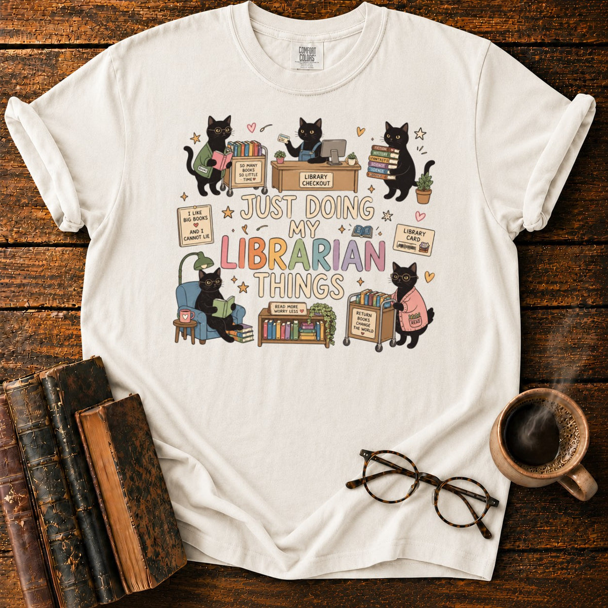 Just Doing My Librarian Things T-Shirt in White – BooksThreads