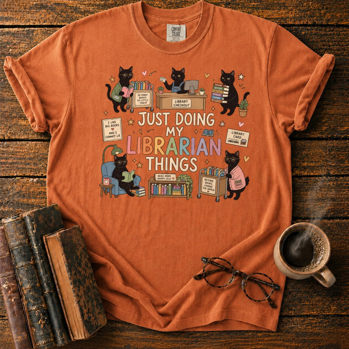 Just Doing My Librarian Things T-Shirt in Yam – BooksThreads