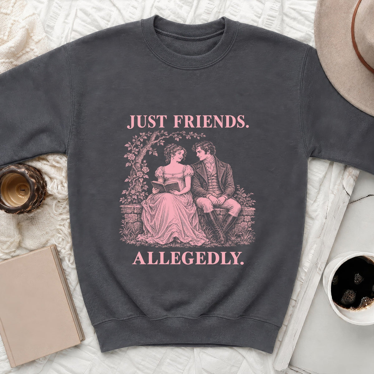 Just Friends Allegedly Sweatshirt