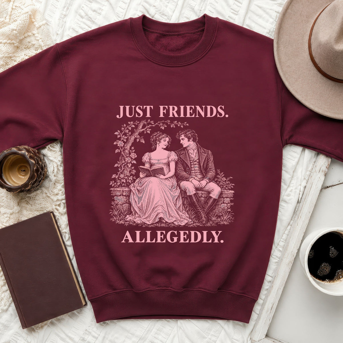 Just Friends Allegedly Sweatshirt