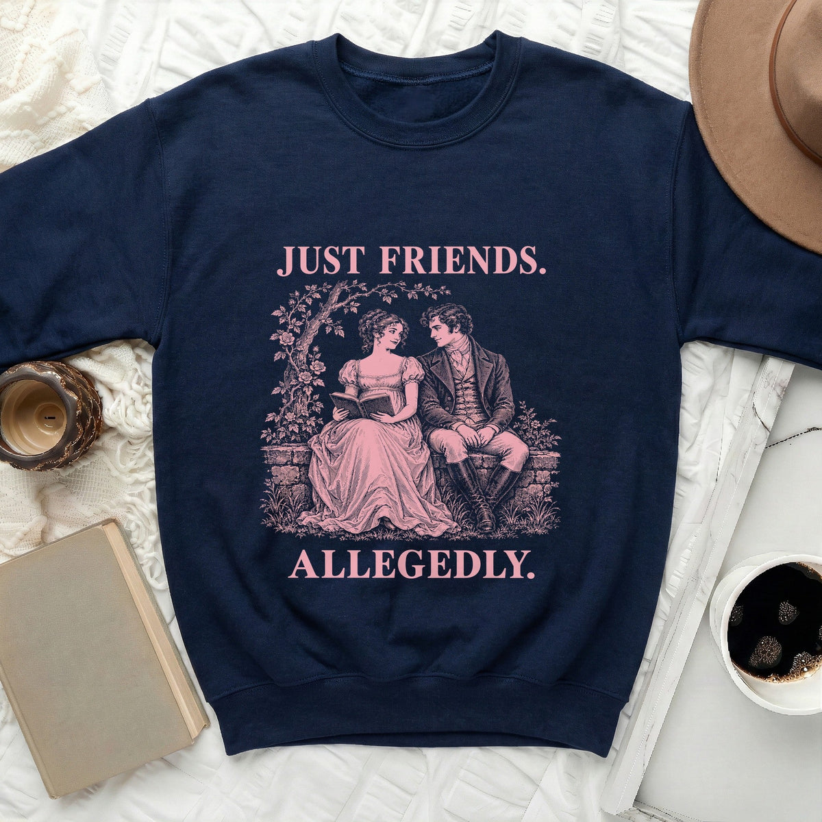 Just Friends Allegedly Sweatshirt