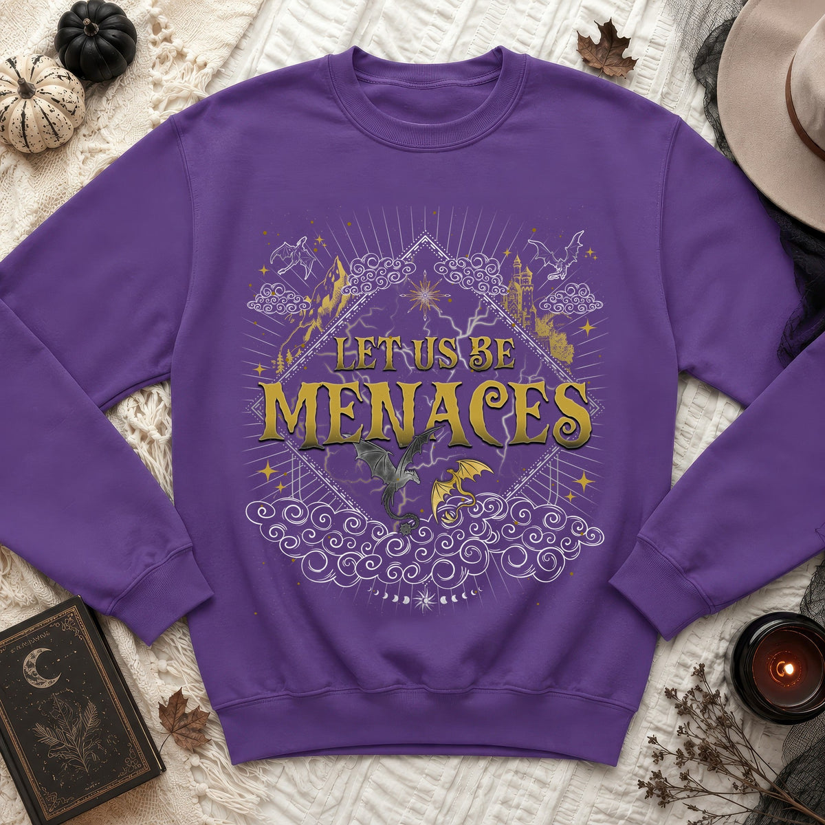 Let Us Be Menaces Sweatshirt