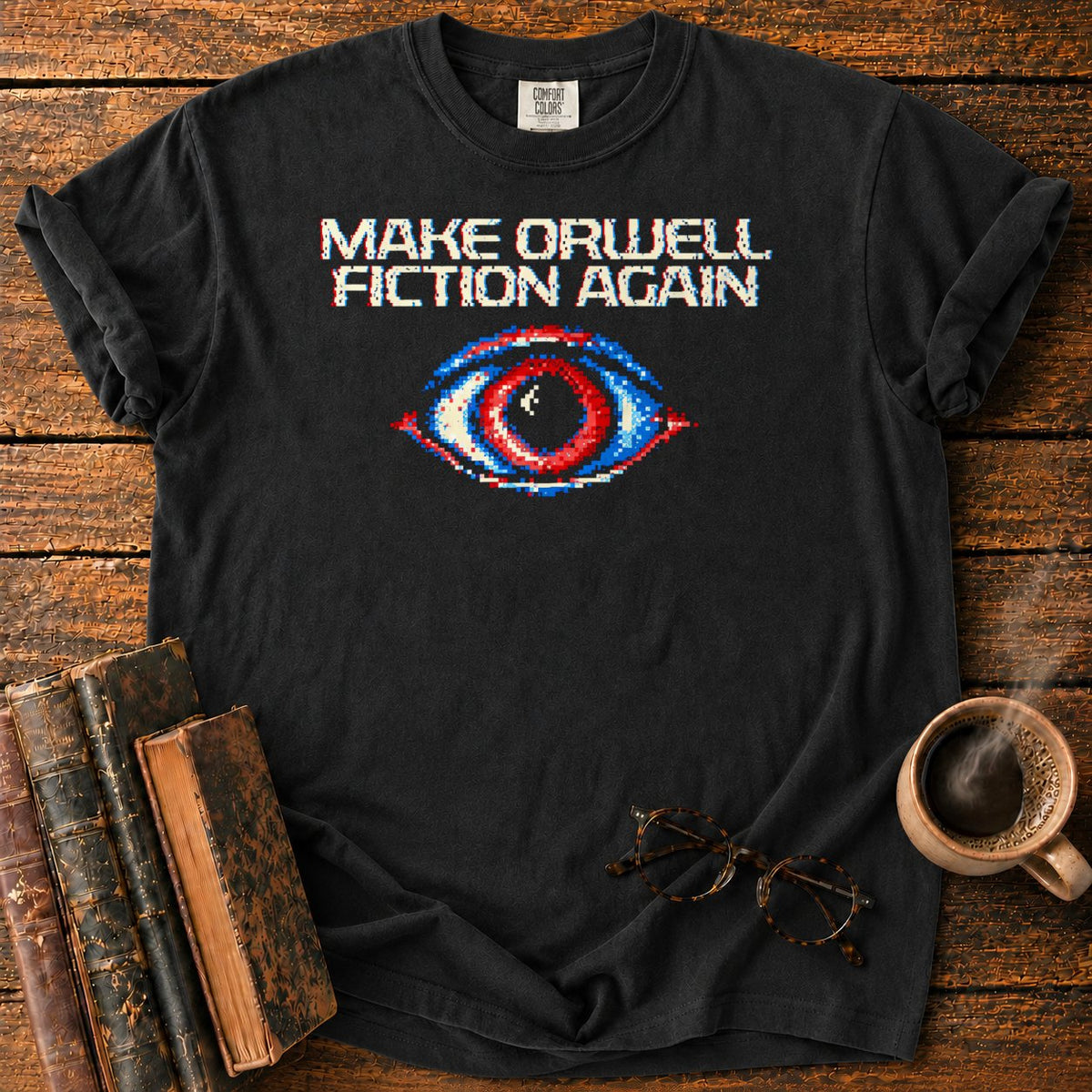 Make Orwell Fiction Again T-Shirt in Black – BooksThreads