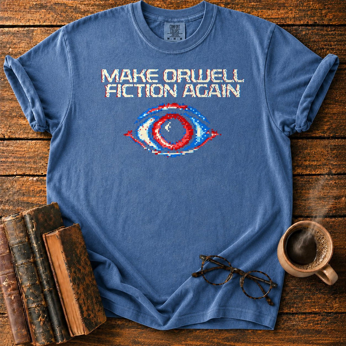 Make Orwell Fiction Again T-Shirt in Denim – BooksThreads