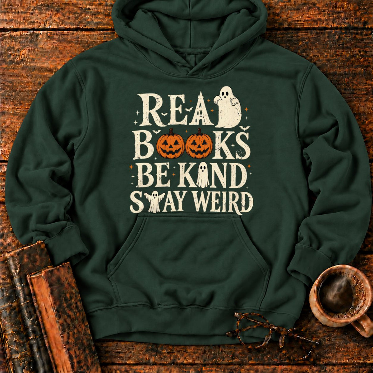 Read Books Be Kind Stay Weird Hoodie in Forest Green – BooksThreads