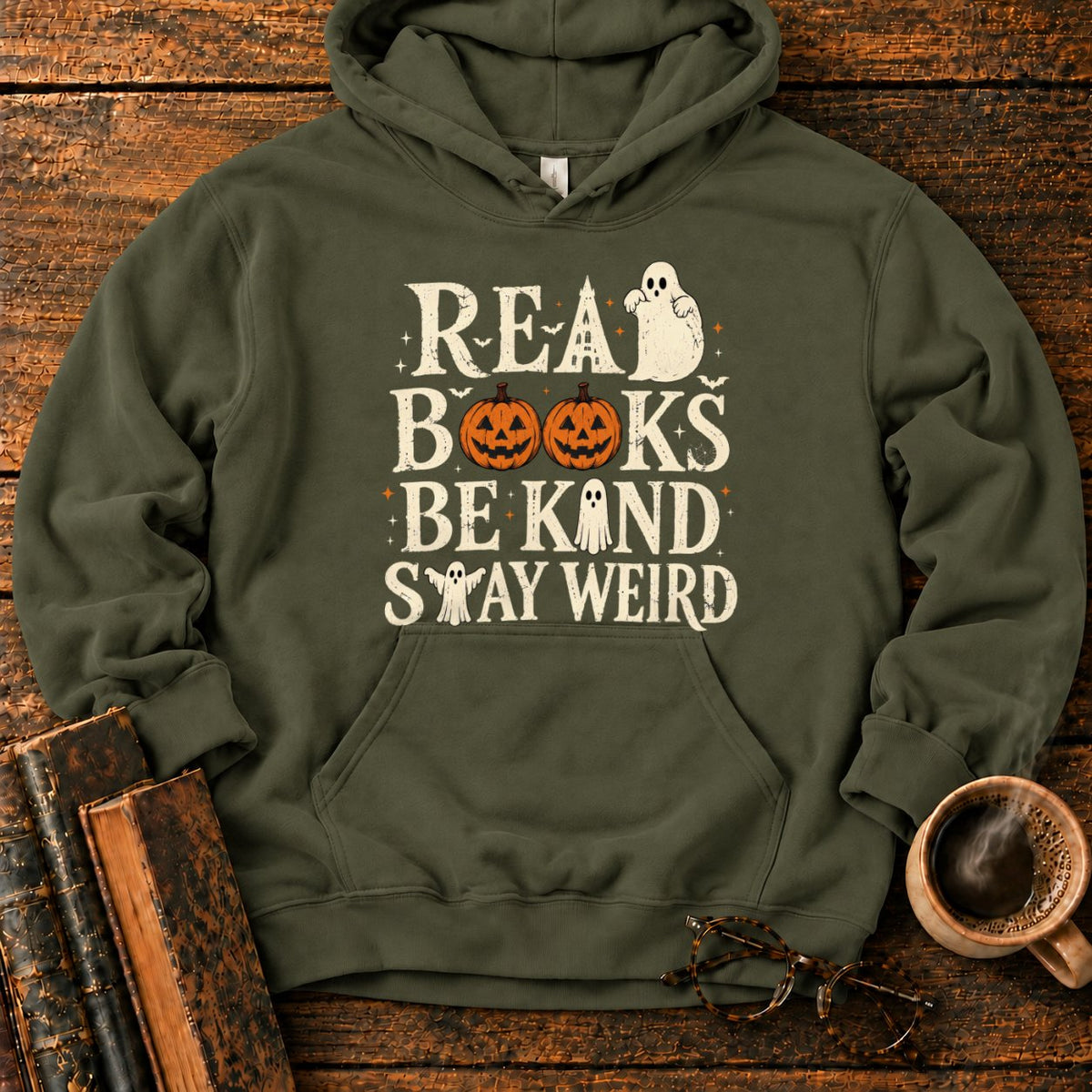 Read Books Be Kind Stay Weird Hoodie in Military Green – BooksThreads