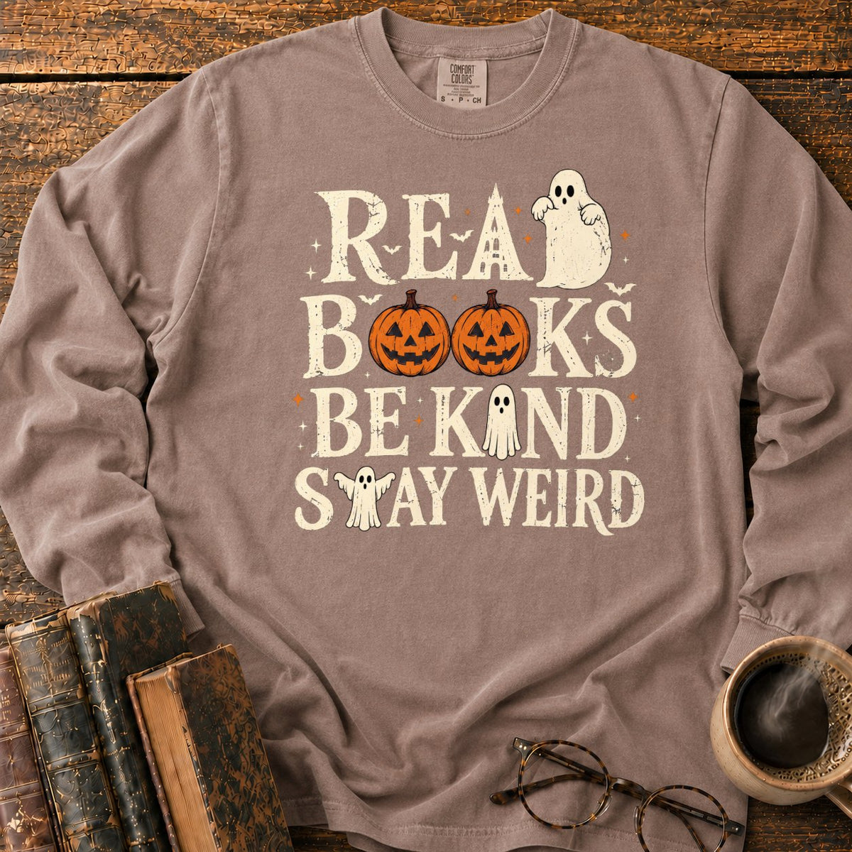 Read Books Be Kind Stay Weird LS T-Shirt in Espresso – BooksThreads