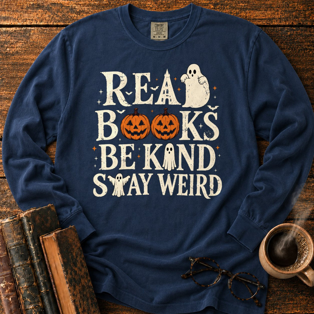 Read Books Be Kind Stay Weird LS T-Shirt in Midnight – BooksThreads