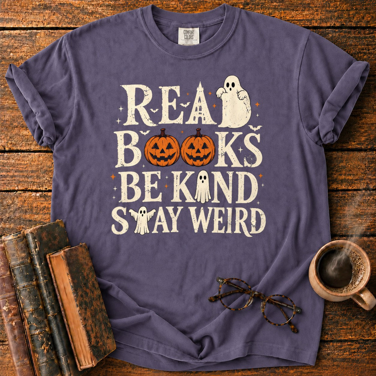 Read Books Be Kind Stay Weird T-Shirt in Grape – BooksThreads
