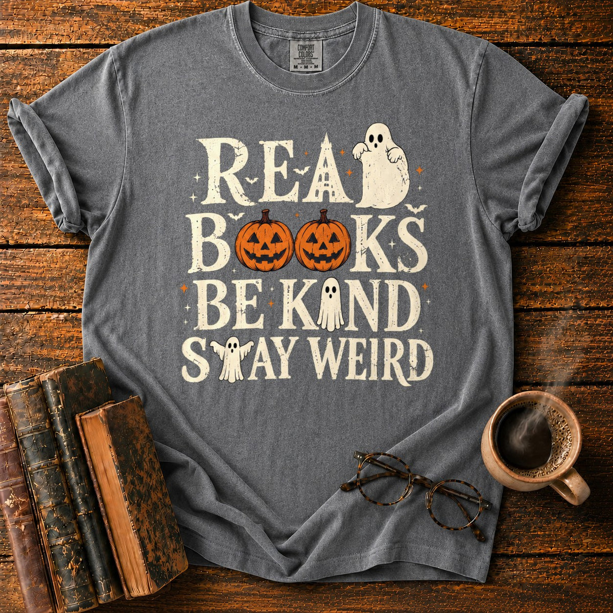 Read Books Be Kind Stay Weird T-Shirt in Pepper – BooksThreads