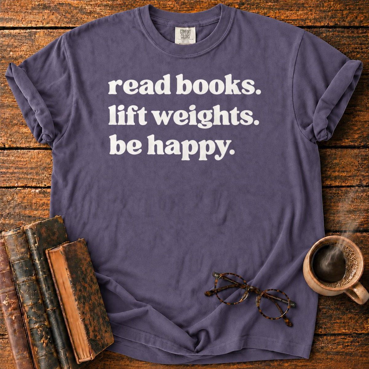 Read Books, Lift Weights, Be Happy T-Shirt in Grape – BooksThreads