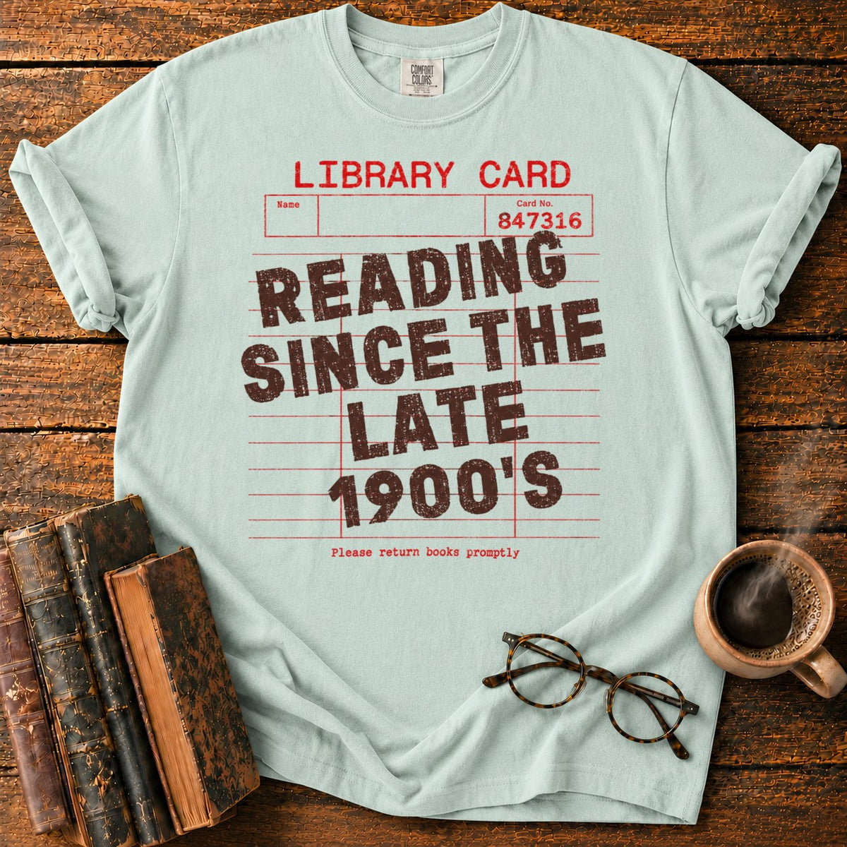 Reading Since Late 1900s T-Shirt in Bay – BooksThreads