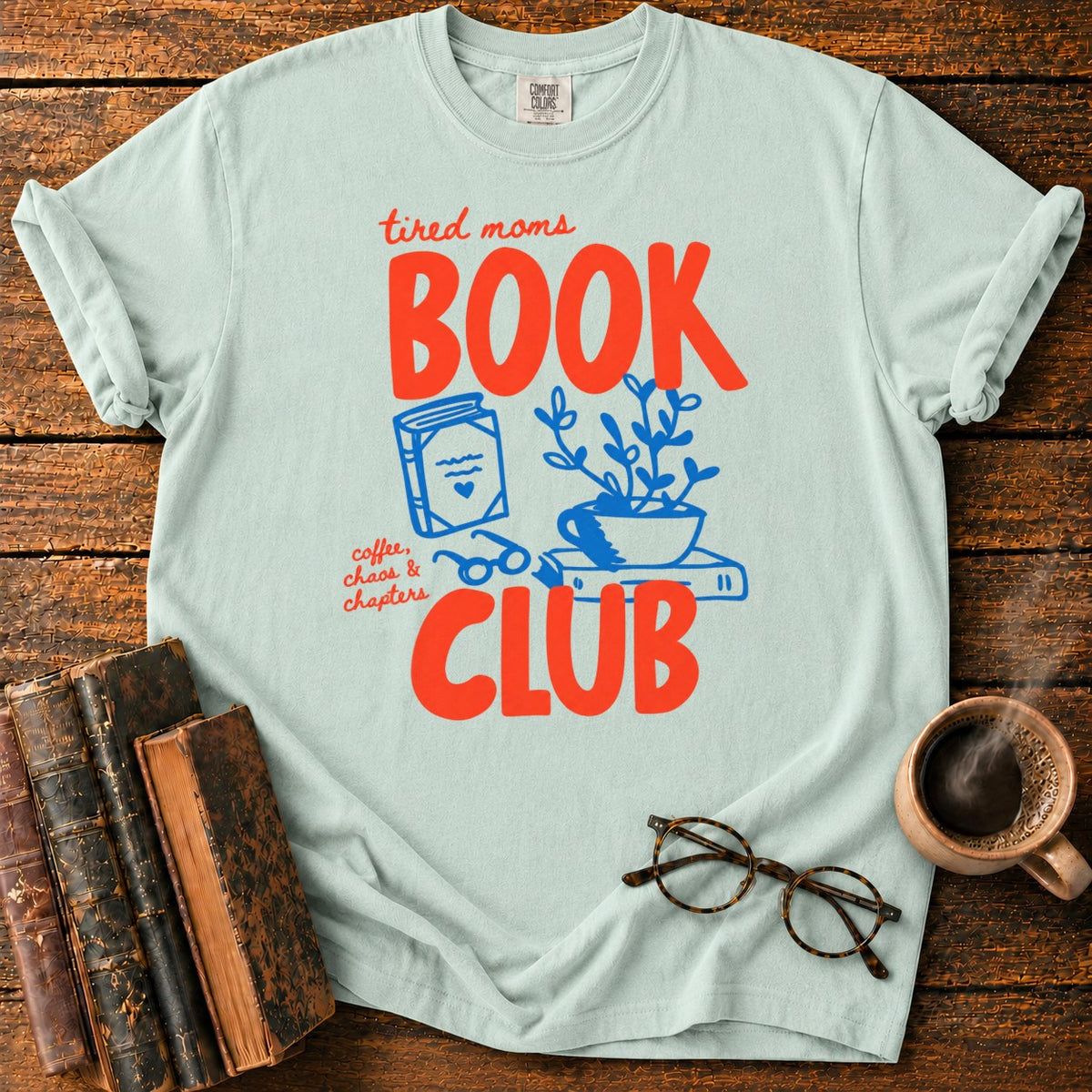 Retro Tired Moms Book Club T-Shirt in Bay – BooksThreads
