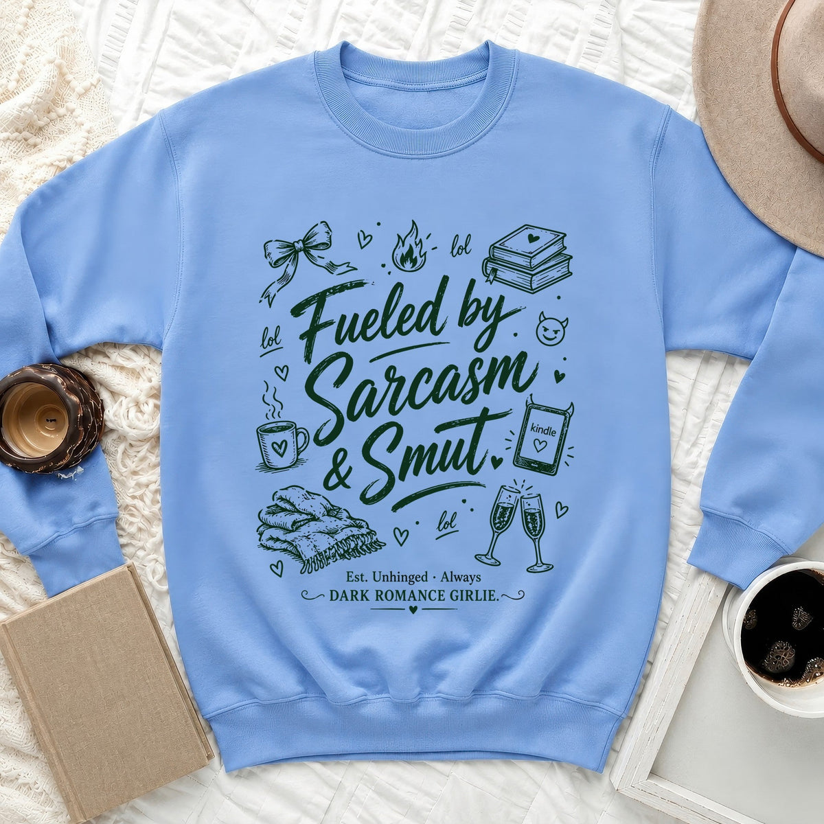 Sarcasm & Smut Unhinged Reader Sweatshirt