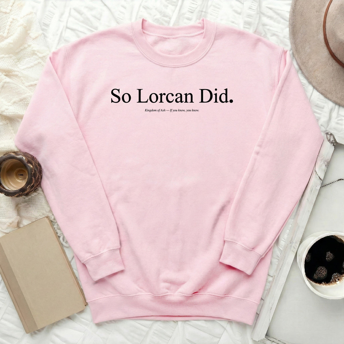 So Lorcan Did Sweatshirt