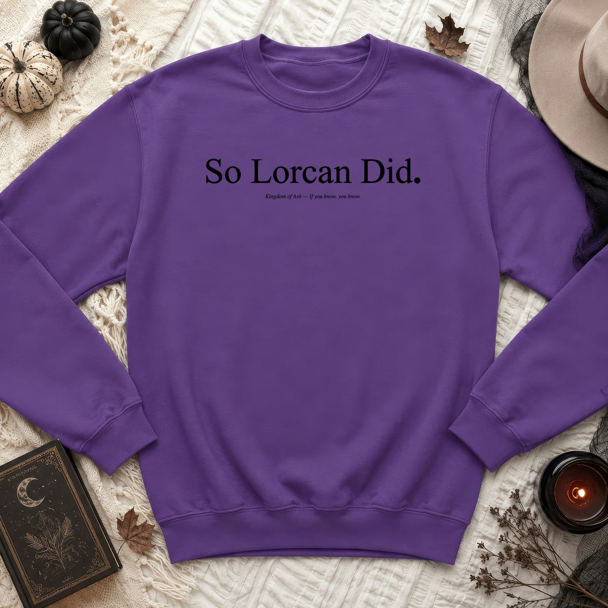So Lorcan Did Sweatshirt