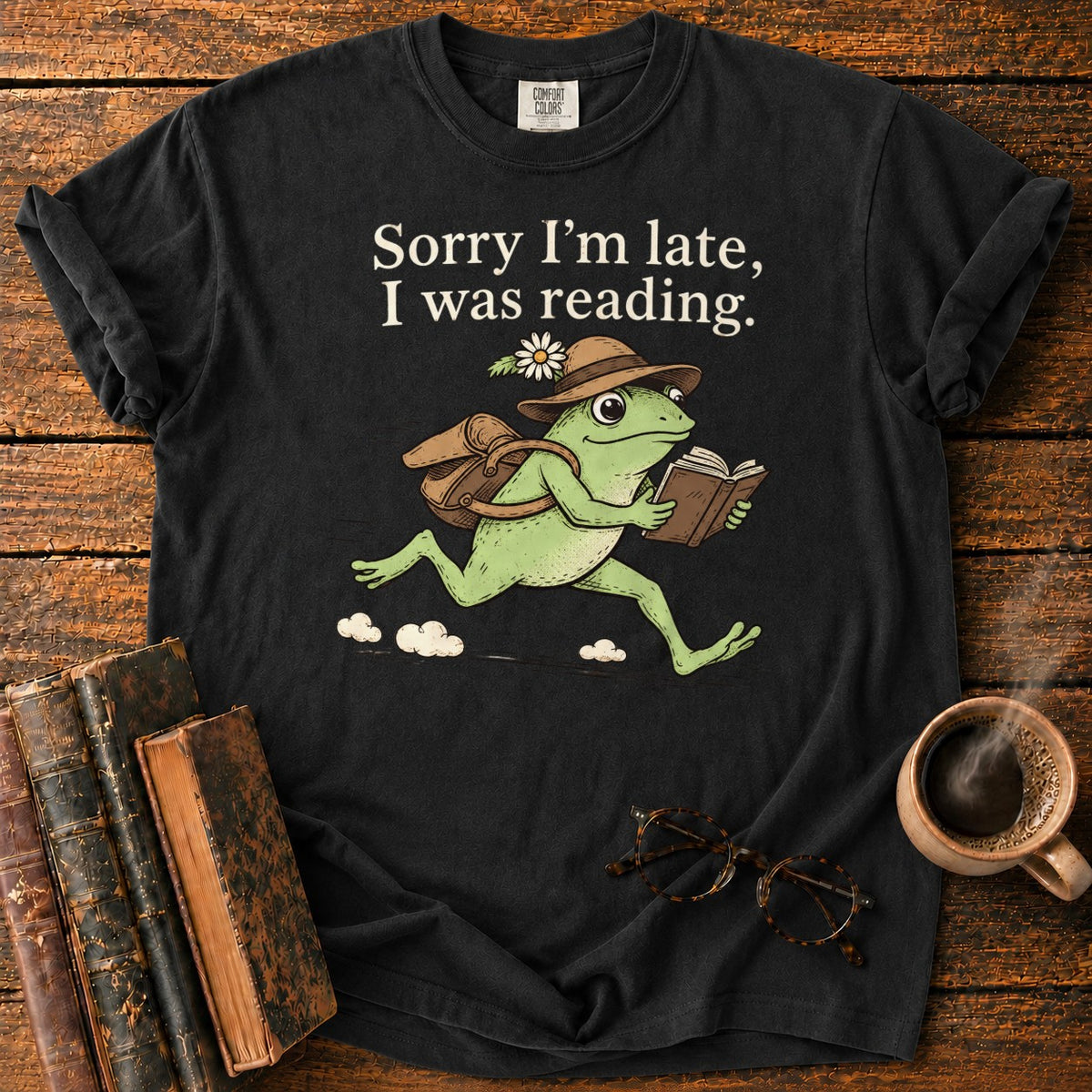 Sorry I’m Late, I Was Reading T-Shirt in Black – BooksThreads