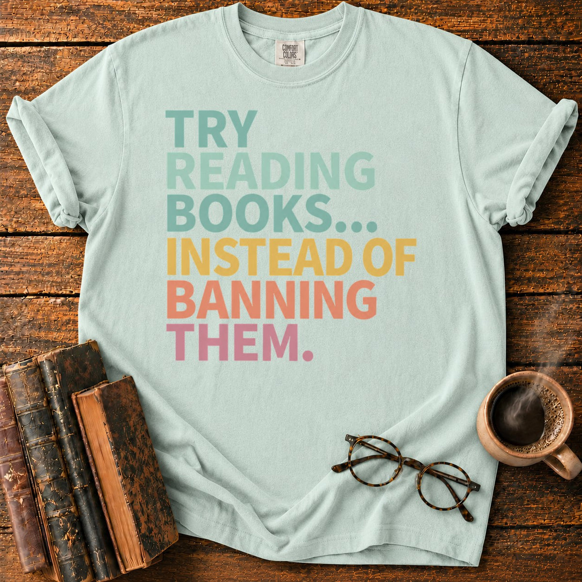 Try Reading Books T-Shirt in Bay – BooksThreads