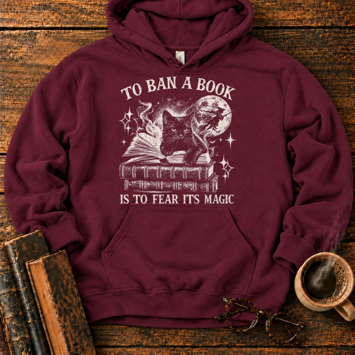 To Ban a Book, Fear Its Magic Hoodie