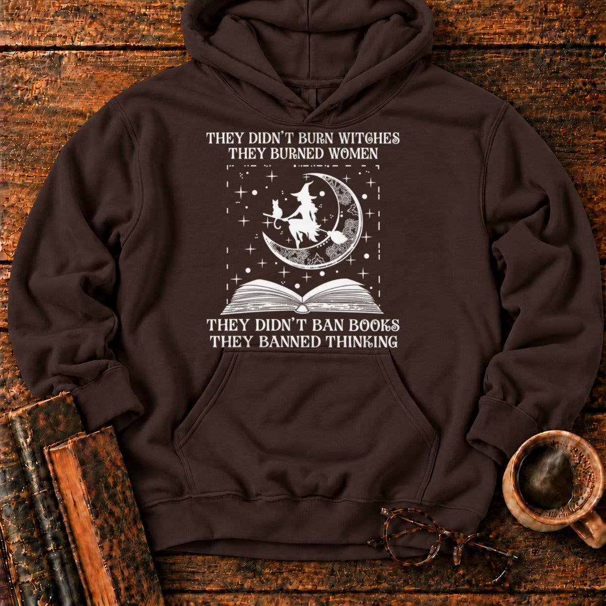 Witches, Books, and Banned Thinking Hoodie