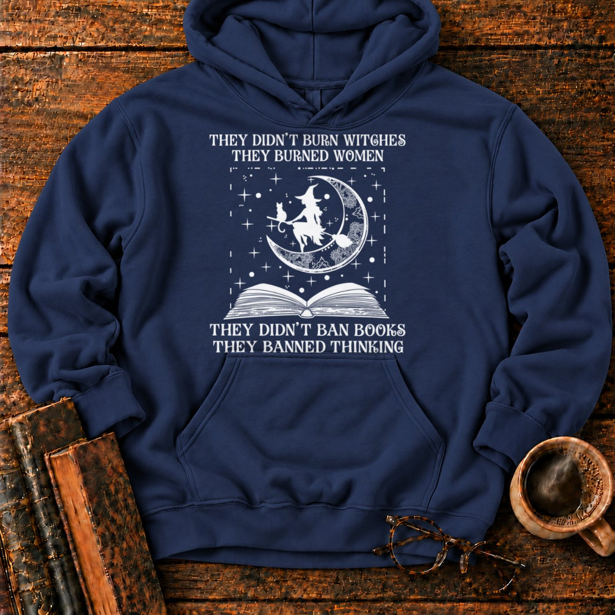 Witches, Books, and Banned Thinking Hoodie
