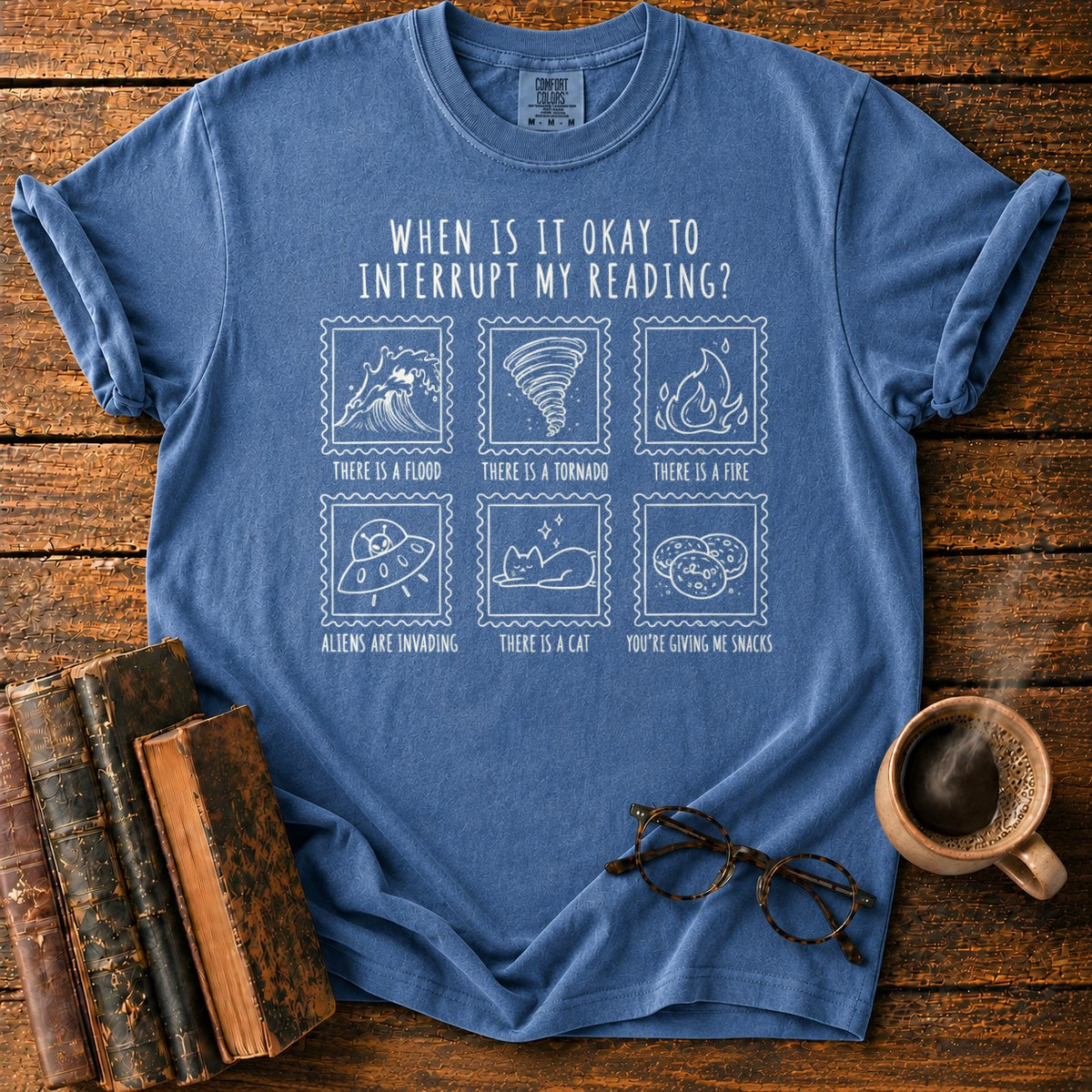 When Is It Okay To Interrupt My Reading T-Shirt in Denim – BooksThreads