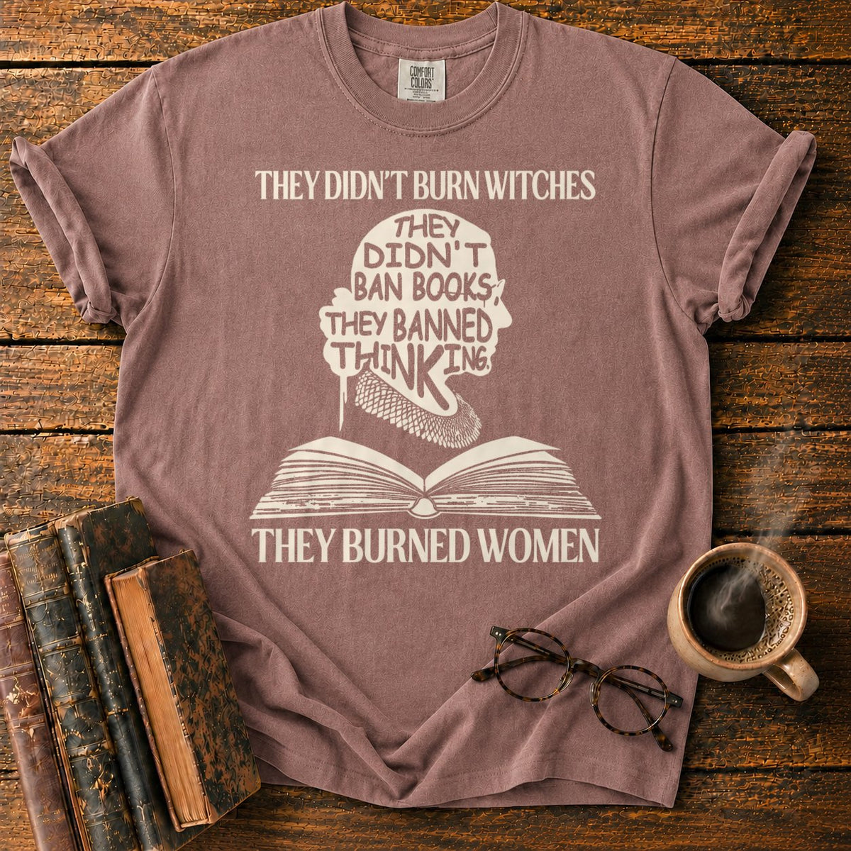 Witches, Books, And Banned Thinking T-Shirt in Espresso – BooksThreads