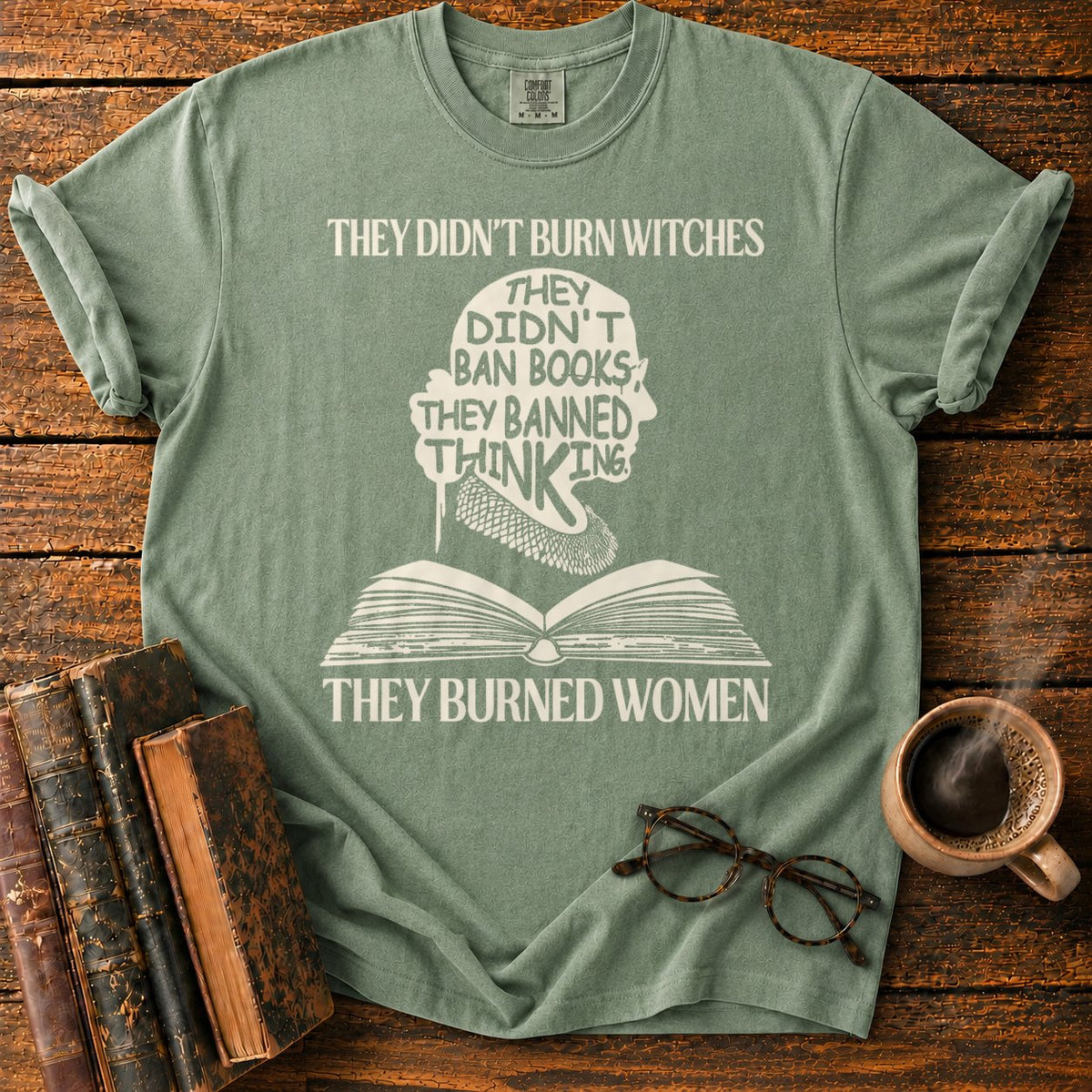 Witches, Books, And Banned Thinking T-Shirt in Moss – BooksThreads